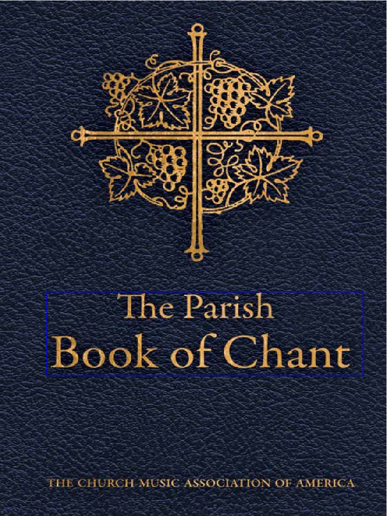The Parish Book Of Chant Pdf Pdf Mass Liturgy Gregorian Chant