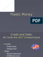 Plastic Money(P)