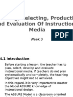Topic 4: Planning, Selecting, Production and Evaluation of Instructional Media