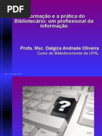 Palestra a Formacao e a Pratica Do Bibliotecario Um Profissional Da Informacao