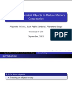 Identifying Equivalent Objects To Reduce Memory Consumption: Alejandro Infante, Juan Pablo Sandoval, Alexandre Bergel