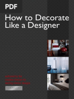 How to Decorate Like a Designer- By Alex Honey