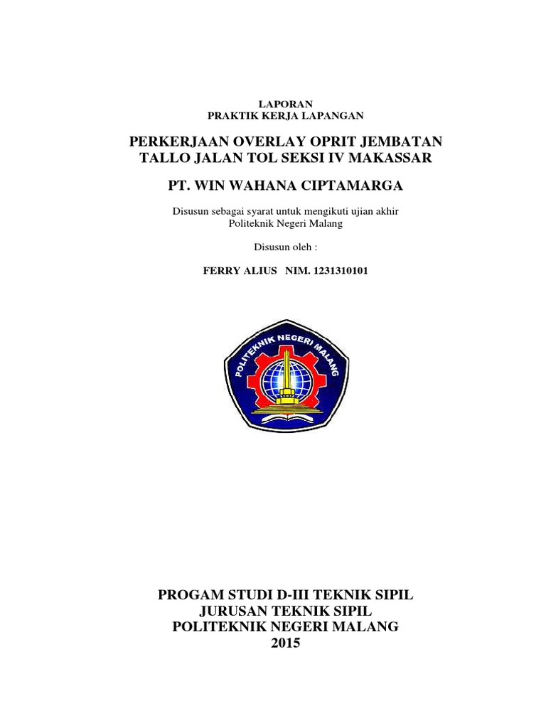 Laporan Praktik Kerja Lapangan Perkerjaan Overlay Oprit Jembatan Tallo Jalan Tol Seksi Iv Makassar