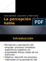 Capítulo2 de psicolingüística del español (De Vega y Cuetos). La Percepción Del Habla. Núria Sebastián, Laura Bosch y Albert Costa.