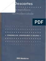 LEOPOLDO E SILVA, Franklin. Descartes, a Metafísica da Modernidade