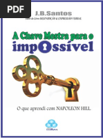 Livro a Chave Mestra Para o Impossível - o Que Aprendi Com Napoleon Hill