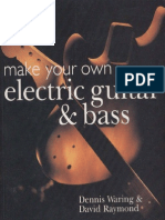 Make Your Own Eletric Guitar and Bass Dennis Waring David Raymond