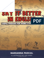 Say It Better in English- Useful Phrases for Work and Everyday Life Mantesh