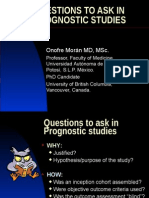 Questions To Ask in Prognostic Studies: Onofre Morán MD, MSC