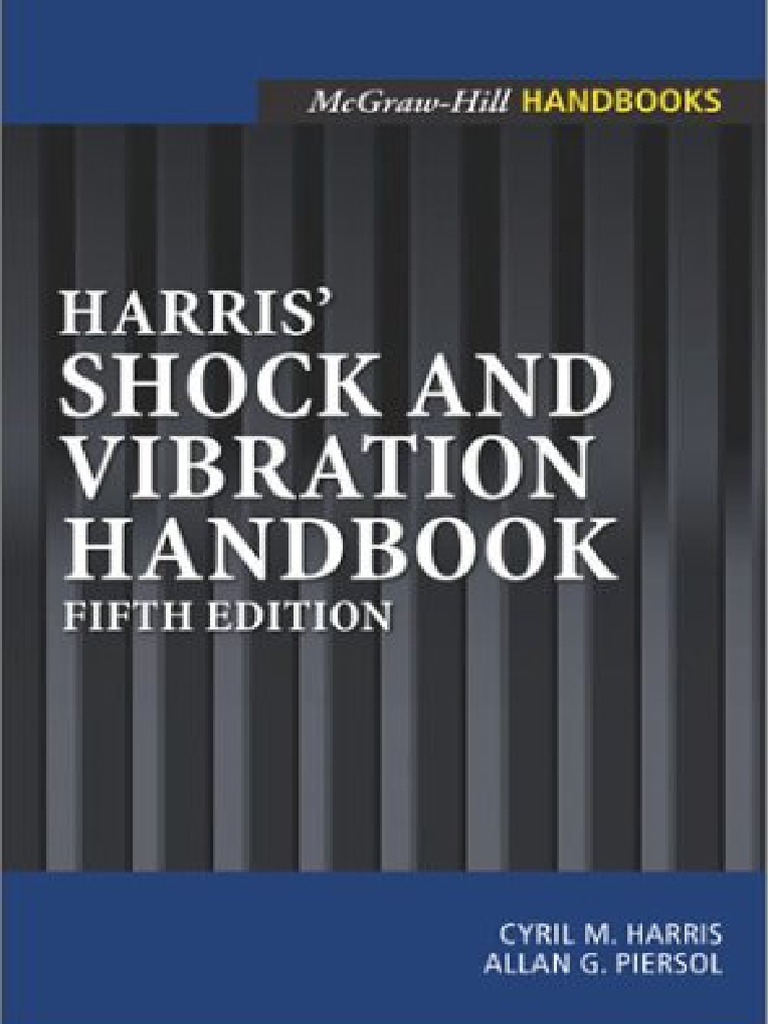 Shock and Vibration Handbook, Harris | PDF