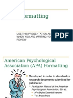 APA Formatting: Use This Presentation As A Guide When You Are Writing Your Article Review
