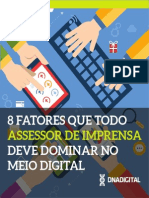 (Ebook) - 8 Fatores Que Todo Assessor de Imprensa Deve Dominar No Meio Digital