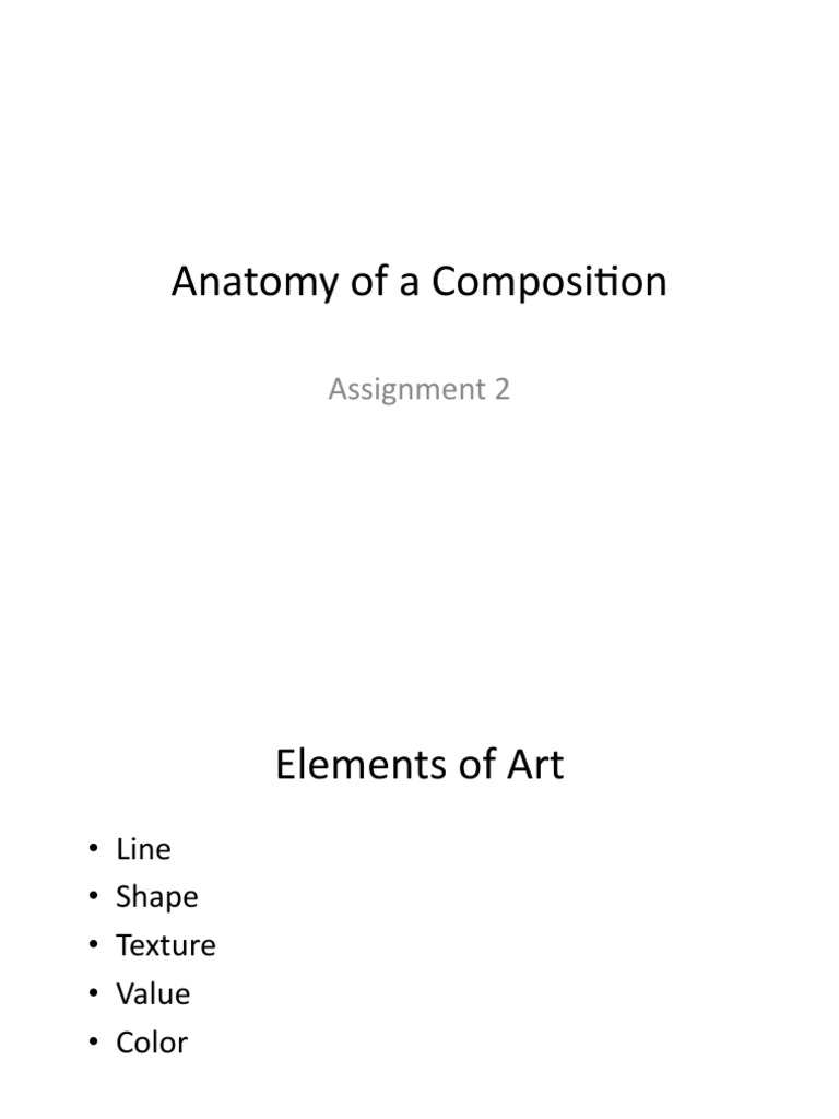 Assignment 2 Lecture Anatomy of A Composition | PDF | Teaching Methods ...