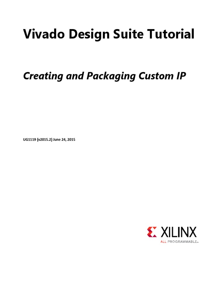 UG1119 Vivado Tutorial Creating and Packaging Custom IP Ver2015.2