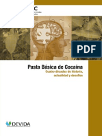 Pasta Base de Cocaína, Cuatro Décadas de Historia, Actualidad y Desafios