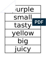 Purple Small Tasty Yellow Big Juicy