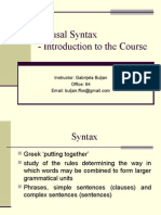 Clausal Syntax - Introduction To The Course: Instructor: Gabrijela Buljan Office: 94