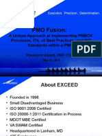 PMO Fusion:: A Unique Approach at Implementing PMBOK Processes, ITIL v3 Best Practices, and ISO Standards Within A PMO