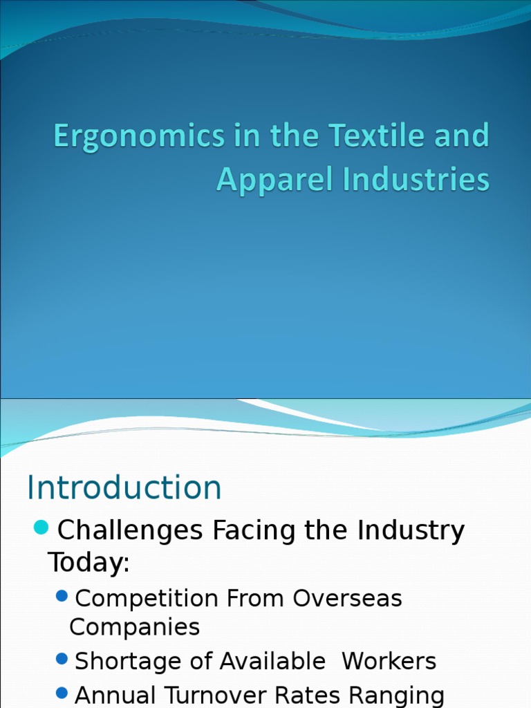 Ergonomics in the Textile Industry.ppt Human Factors And Ergonomics