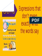 Expressions That Don't Mean Exactly What The Words Say