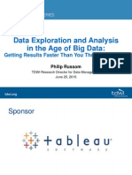 Data Exploration and Analysis in The Age of Big Data:: Getting Results Faster Than You Thought Possible