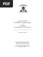 4 Nobres Verdades e Caminho Óctuplo - Recife Junho 2005
