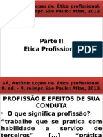 SÁ, Antônio Lopes de - Ética Profissional