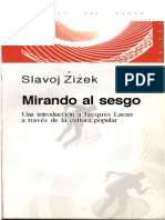 Žižek, S., Mirando Al Sesgo