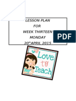 Lesson Plan FOR Week Thirteen Monday 20 APRIL 2015