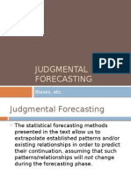 JUDGMENTAL FORECASTING Biases and Limitations