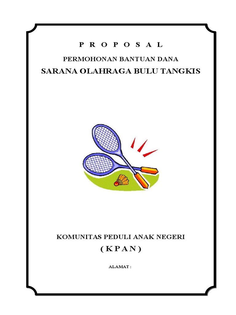Proposal Sarana Bulu Tangkis Badminton