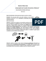 Roteiro de Vídeo Aula: Substituição e Restauração Das Funções Sensoriais e Motoras