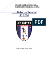 Projeto Da Escolinha de Futebol Do 5 Bpm