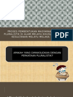 Proses Pembentukan Masyarakat Pluralistik Di Alam Melayu Khususnya