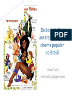 Da Boca Do Lixo Aos Trapalhoes o Cinema Popular No Brasil - Ivan Carlo