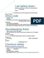 General Lab Safety Rules: No Eating Drinking No Social Gathering No Playing