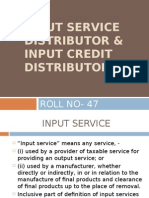 Input Service Distributor & Input Credit Distributor: Roll No-47