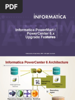 Informatica Powermart / Powercenter 6.X Upgrade Features: Ted Williams