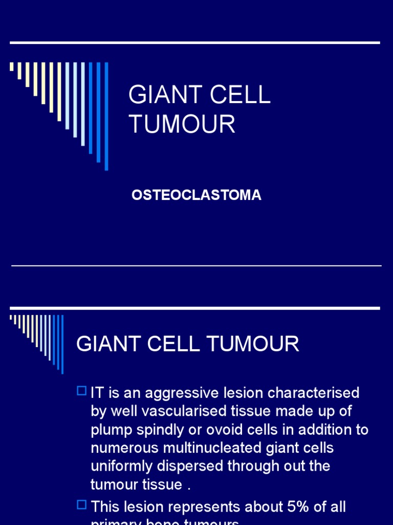 Giant Cell Tumor Overview and Treatment | PDF | Bone | Neoplasms