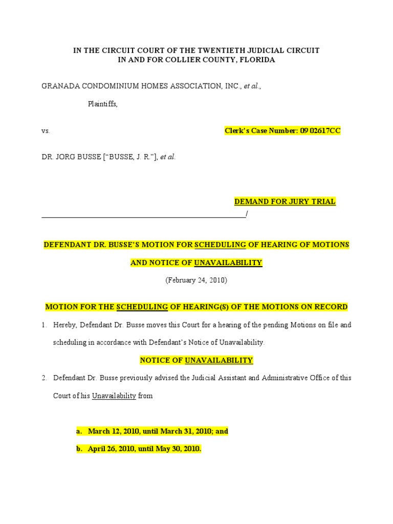 Motion for Scheduling of Hearing(s) and Notice of Unavailability