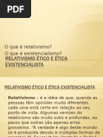 Relativismo Ético e Ética Existencialista