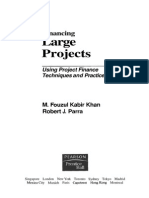FINANCE Financing Large Projects Using Project Finance Techniques and Practices