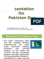 Presentation On Pakistan Day: By: Abdul Rehman Class 5 Section - Lily Defense Public School - T Block, DHA, Lahore-Cantt