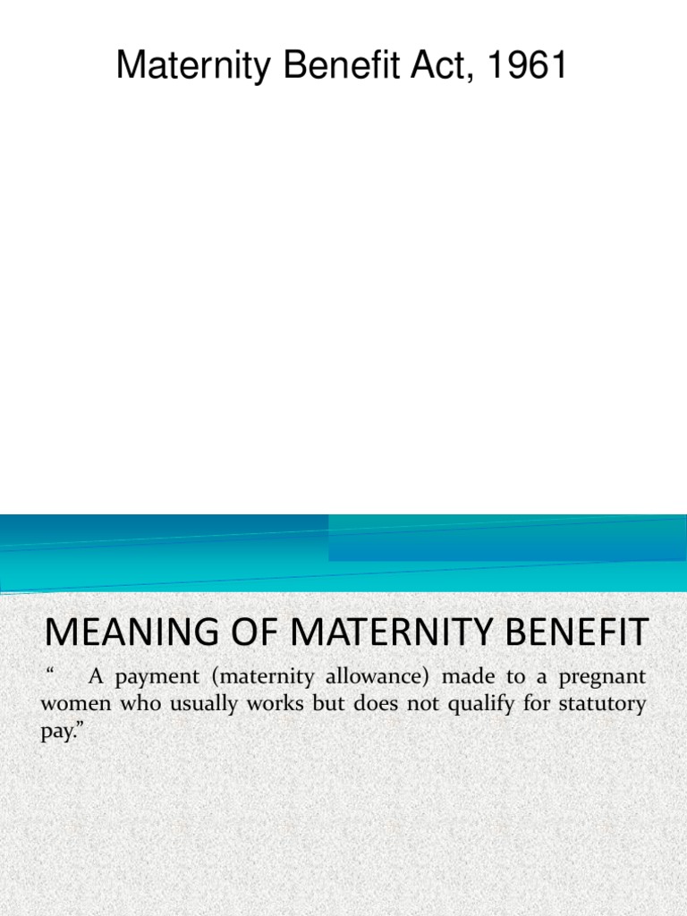 Maternity Benefit Act 1961 PDF Employment Parental Leave