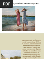 Enquanto Os Ventos Sopram