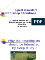 Neurological Disorders With Sleep Alterations: Cristina Panea, MD, PHD Elias Emergency University Hospital Bucharest