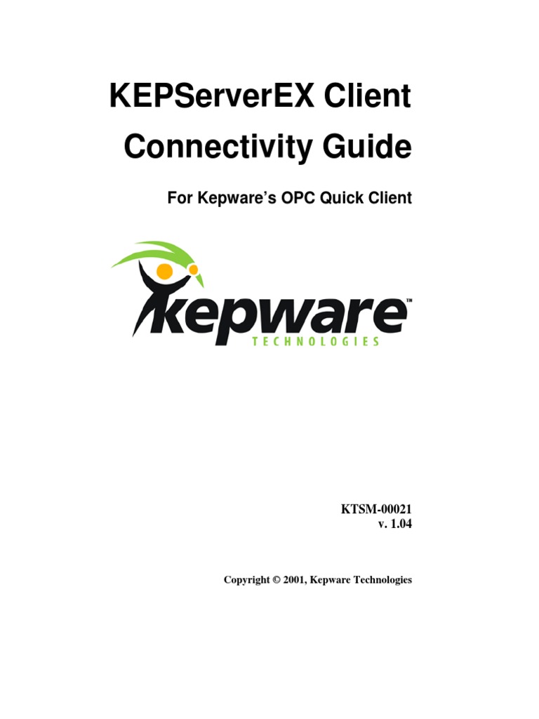 KEPServerEX Client Connectivity Guide for Kepware’s OPC Quick Client