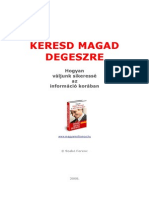 Keresd Magad Degeszre