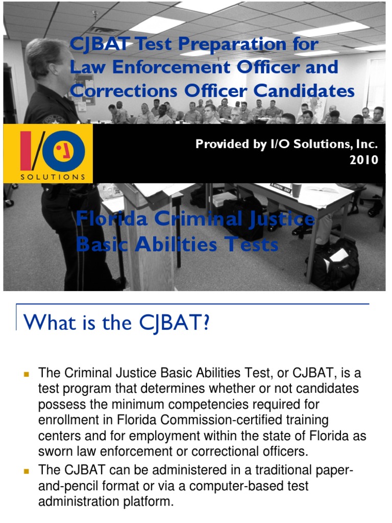 Florida CJBAT Candidate Prep Presentation IO Solutions Test