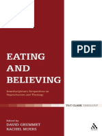David Grumett, Rachel Muers - Eating and Believing - Interdisciplinary Perspectives On Vegetarianism and Theology - T&T Clark Int'l (2008)